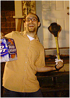 Richard with plunger and Bud Light